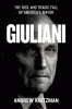 Giuliani: The Rise and Tragic Fall of America