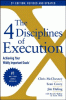 The 4 disciplines of execution : achieving your wildly important goals