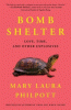 Bomb shelter : love, time, and other explosives