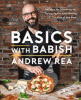 Basics with Babish : recipes for screwing up, trying again, and hitting it out of the park