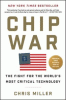 Chip war : the fight for the world's most critical technology