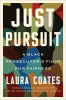 Just pursuit : a black prosecutor's fight for fairness