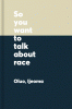 So you want to talk about race