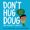 Don't hug Doug