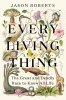 Every living thing : the great and deadly race to know all life