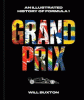 Grand Prix : an illustrated history of Formula 1
