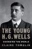 The young H.G. Wells : changing the world