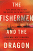 The fishermen and the dragon : fear, greed, and a fight for justice on the gulf coast