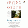 Spying on the South : an odyssey across the American divide