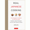 Real Japanese Cooking: Traditions, Tips, Techniques and Over 600 Authentic Recipes