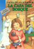 La casa del bosque