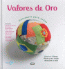 Valores de oro : entrenate para sonar