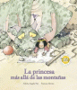 La Princesa Mas Alla de Las Montanas by Pisi, Valeria Angela