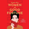 Women of good fortune [sound recording]