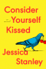 Consider yourself kissed