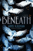 Beneath : a novel