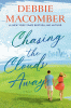 Chasing the clouds away : a novel