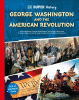 George Washington and the American Revolution : learn all about George Washington, Founding Father and the first president of the US, and his role in the history of America