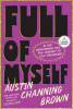 Full of myself : Black womanhood and the journey to self-possession