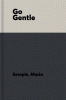 Go gentle
