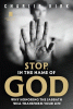 Stop, in the name of God : why honoring the Sabbath will transform your life