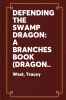 Defending the Swamp Dragon: A Branches Book (Dragon Masters #31): Volume 31