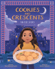 Cookies and Crescents: An Eid Story (WB)