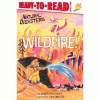 Wildfire!: Ready-To-Read Level 1