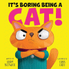 It's Boring Being a Cat!