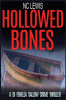 Hollowed bones.
