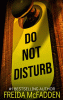 Do not disturb : a novel