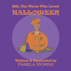 Bill, the Worm Who Loved Halloween