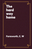 The hard way home