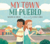 My town [Playaway (Wonderbook)] = Mi pueblo