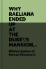 Why Raeliana ended up at the duke's mansion. Volume 9, Final: Choices