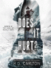 Does it hurt?
