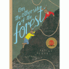 On the other side of the forest