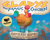 Gladys the magic chicken