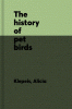 The history of pet birds