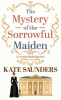 The mystery of the sorrowful maiden