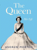 The Queen : her life