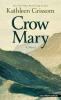 Crow Mary : a novel