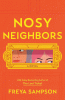 Nosy neighbors [text (large print)] : a novel