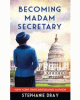 Becoming Madam Secretary [text (large print)]