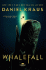 Whalefall [text (large print)] : a novel