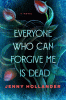 Everyone who can forgive me is dead [text (large print)] : a novel