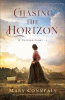 Chasing the horizon [text (large print)]