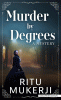 Murder by degrees [text (large print)] : a mystery