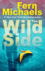 The wild side [text (large print)]