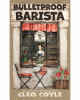 Bulletproof barista [text (large print)]
